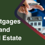 Mortgages and Real Estate